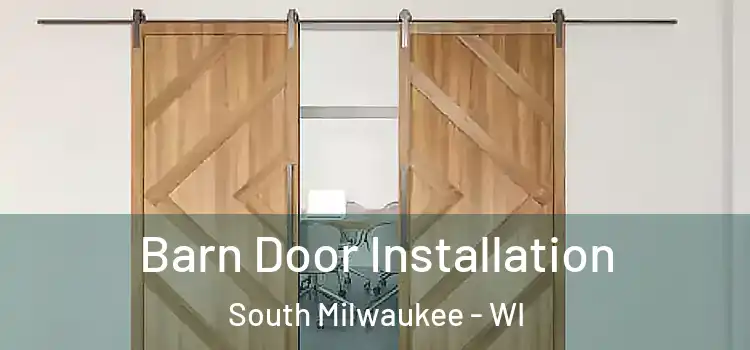  Barn Door Installation South Milwaukee - WI