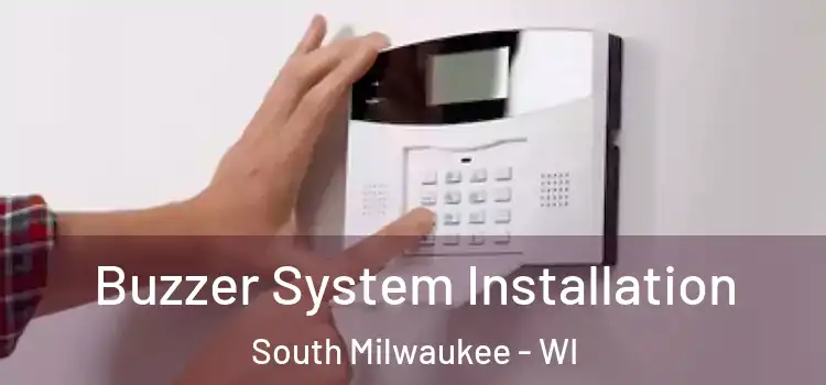  Buzzer System Installation South Milwaukee - WI