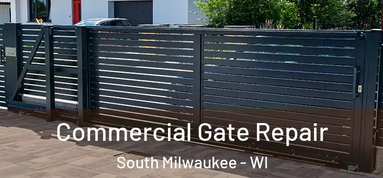 Commercial Gate Repair South Milwaukee - WI