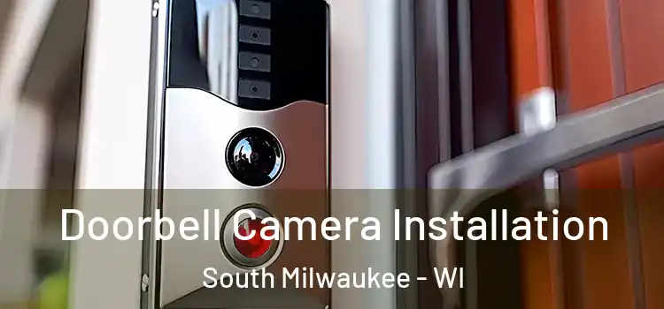  Doorbell Camera Installation South Milwaukee - WI