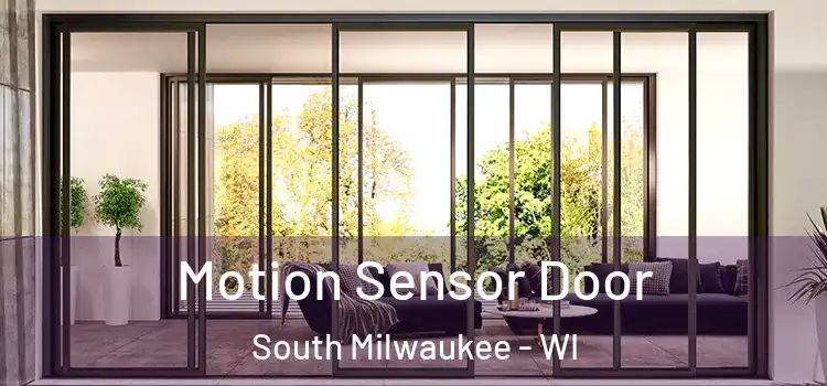  Motion Sensor Door South Milwaukee - WI