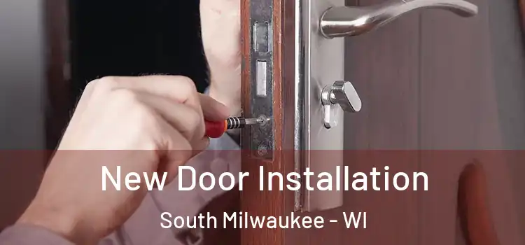  New Door Installation South Milwaukee - WI