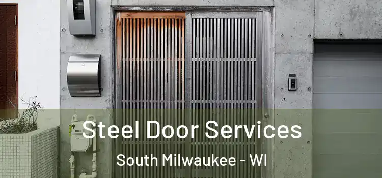 Steel Door Services South Milwaukee - WI